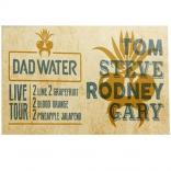 Dad Water - Live Tour Tequila Variety 0